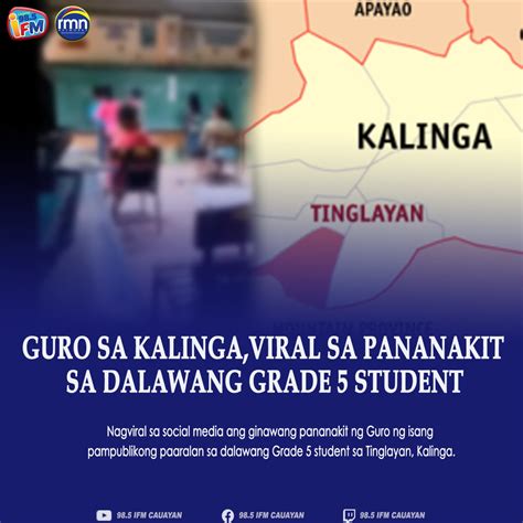 kinantot ng guro|Guro sa Kalinga, Viral sa Pananakit sa Dalawang Grade 5 Student.